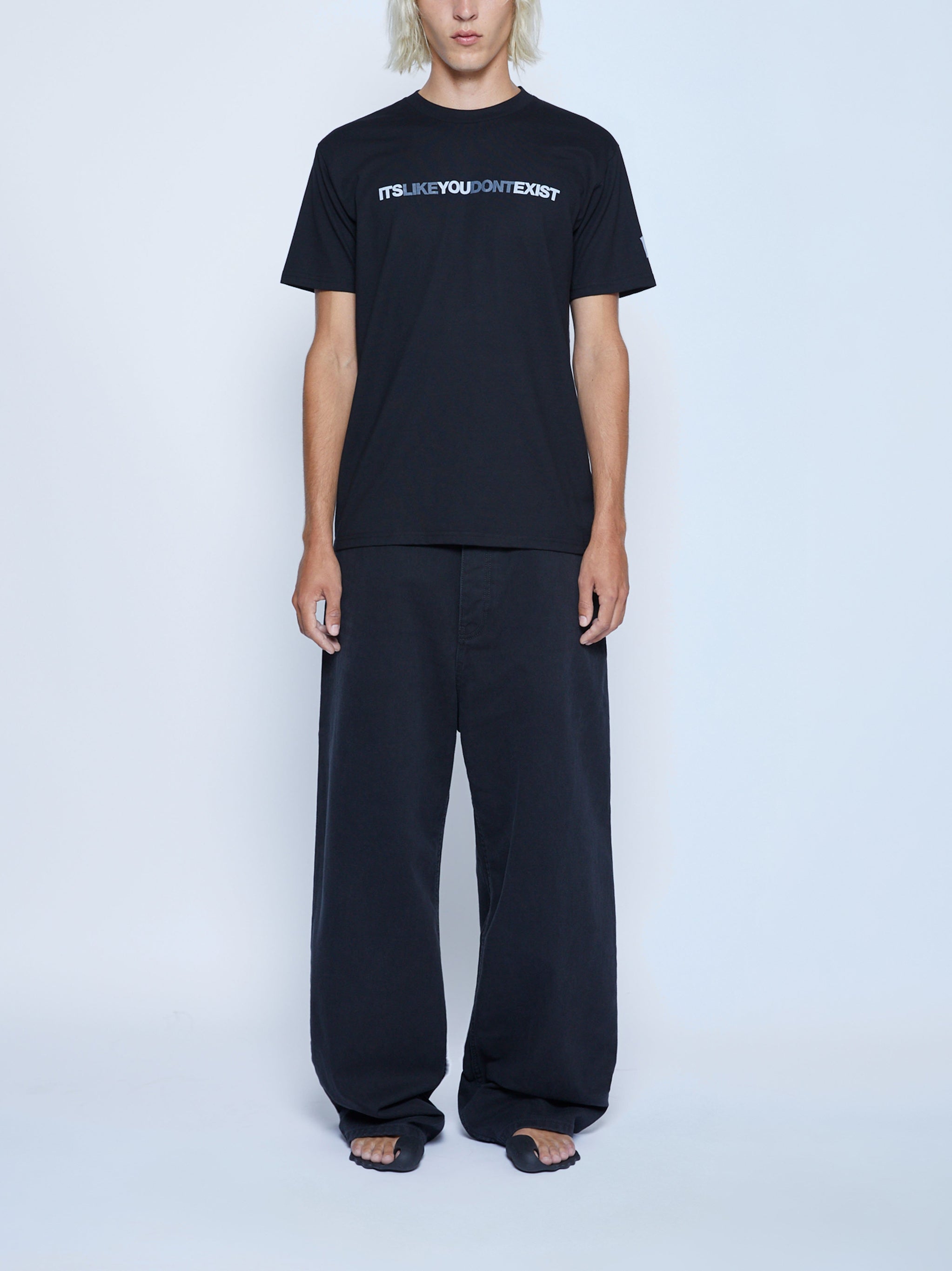 It's Like You Don't Exist T-Shirt